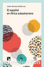 Libros: El espa&ntilde;ol en &Aacute;frica subsahariana - SERRANO AVILES,JAVIER