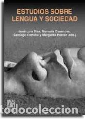 Libros: Estudios sobre lengua y sociedad - Borrego Nieto, Julio et al.