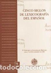 Libri: Cinco siglos de lexicograf&iacute;a espa&ntilde;ol: IV Seminario de Lexicograf&iacute;a Hisp&aacute;nica - Seminario de