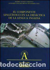 Libros: El componente ling&uacute;istico en la did&aacute;ctica de la lengua inglesa - Dur&aacute;n Mart&iacute;nez, Ramiro;
