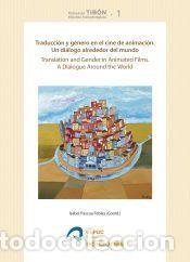 Libros: Traducci&oacute;n y g&eacute;nero en el cine de animaci&oacute;n - Zitawi, Jehan; Lee Lee, Xavier; Marcelo Wirnitzer,