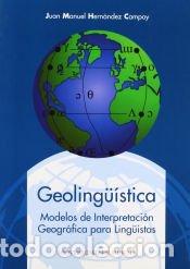 Libros: GEOLINGUISTICA - HERNANDEZ CAMPOY, JUAN MANUEL