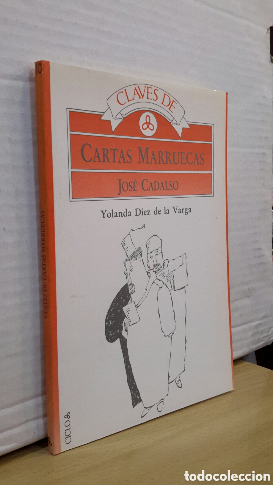 B&uuml;cher: Claves de &rdquo;Cartas Marruecas&rdquo; (Jos&eacute; Cadalso) - Yolanda D&iacute;ez de la Varga