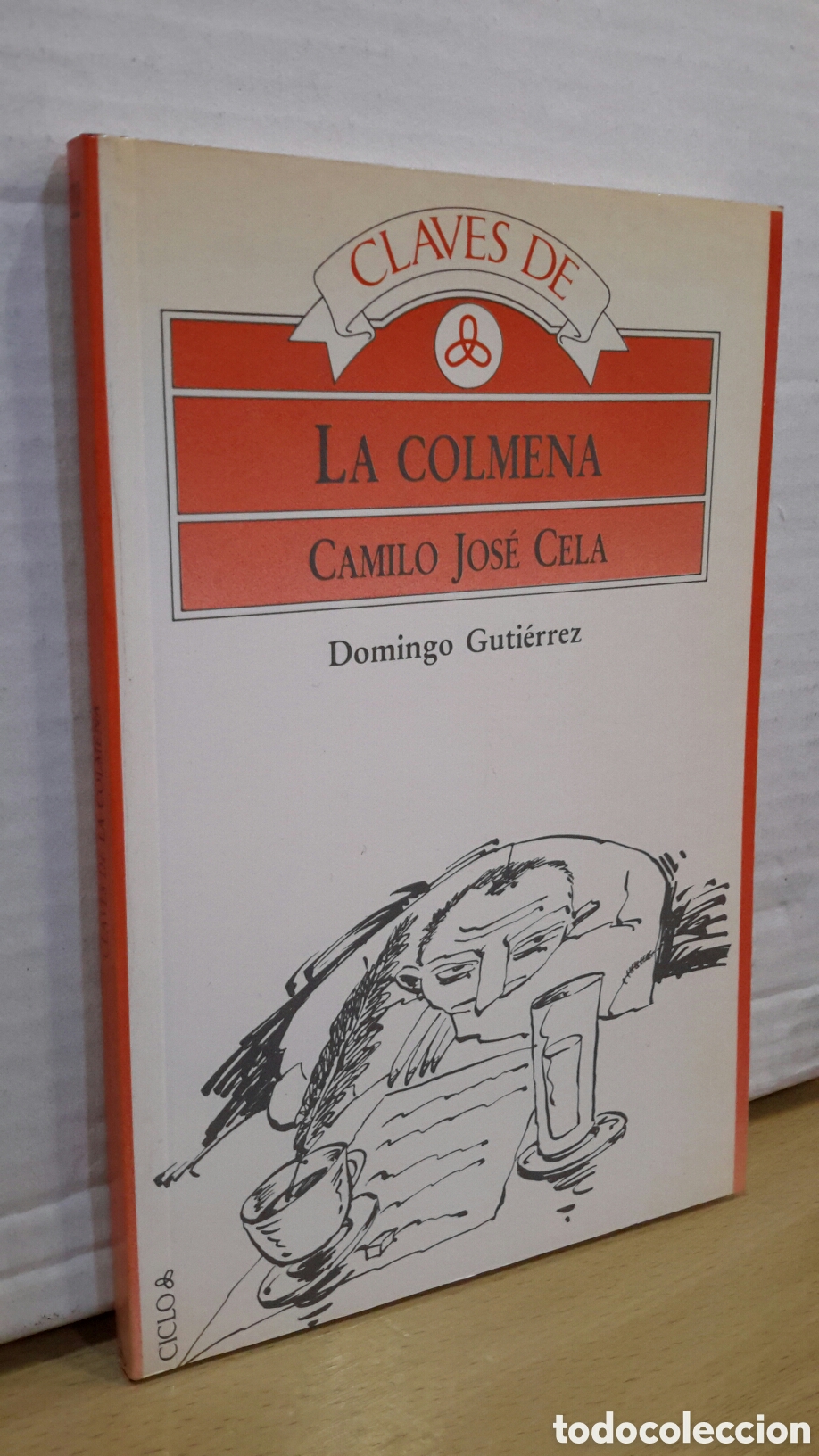 B&uuml;cher: Claves de &rdquo;La colmena&rdquo; (Camilo Jos&eacute; Cela) - Domingo Guti&eacute;rrez