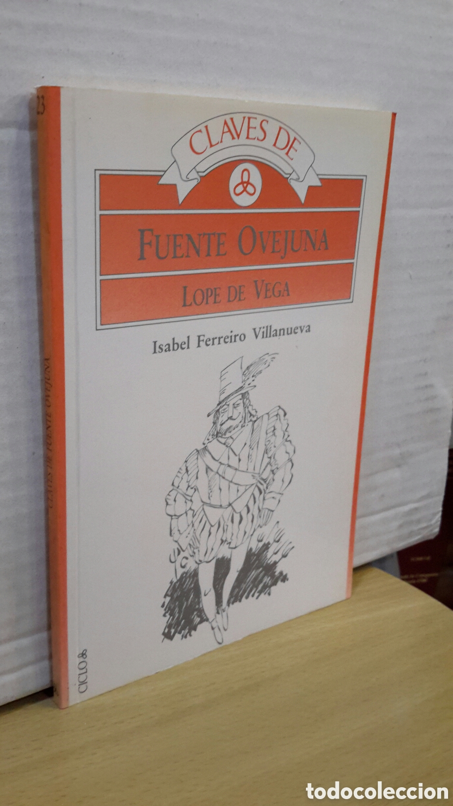 B&uuml;cher: Claves de &rdquo;Fuente Ovejuna&rdquo; (Lope de Vega) - Isabel Ferreiro Villanueva