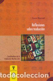 Libros: REFLEXIONES SOBRE TRADUCCI&Oacute;N - Bassnett, Susan