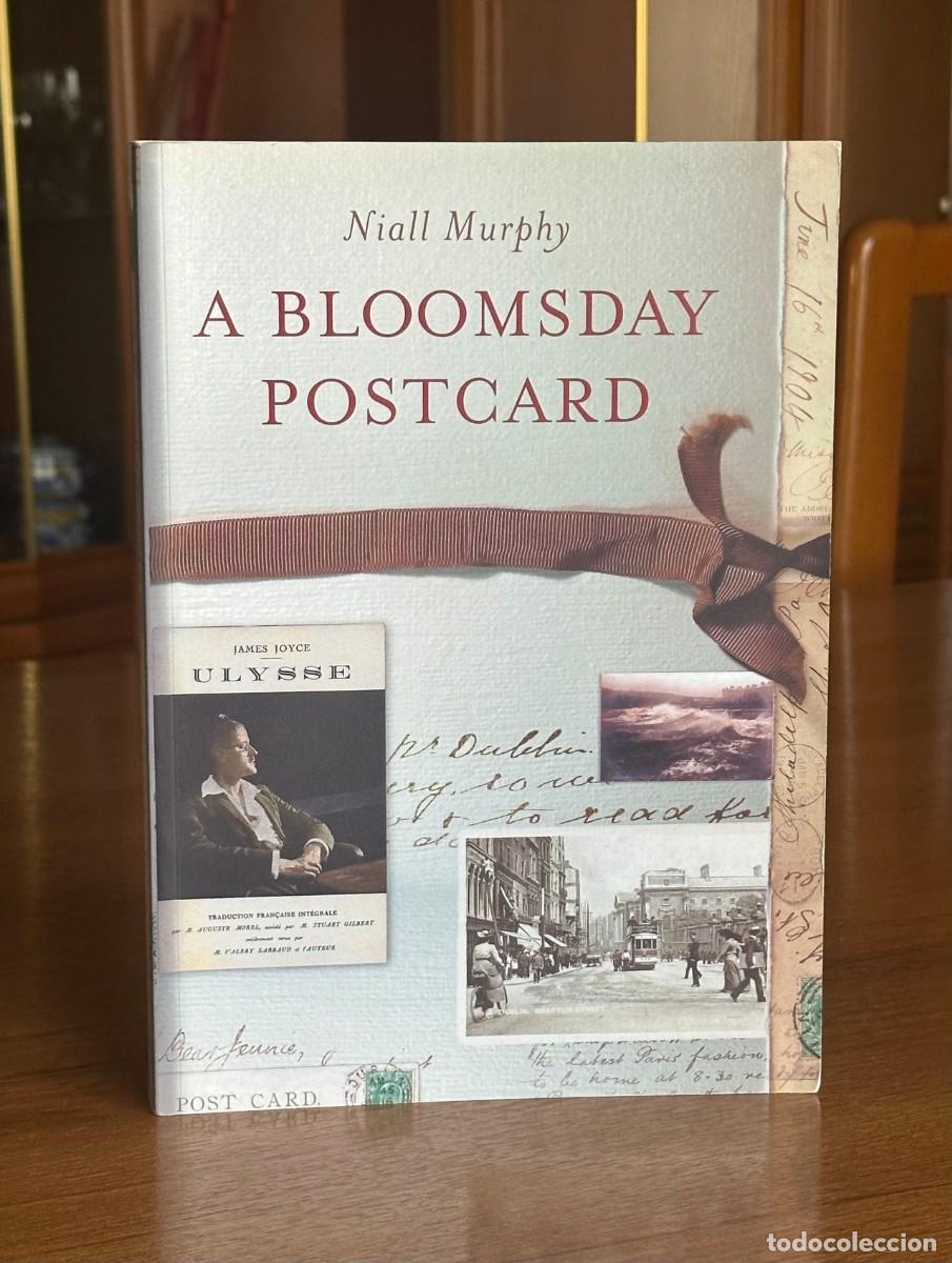 Libros: A BLOOMSDAY POSTCARD. Niall Murphy. The Lilliput Press.