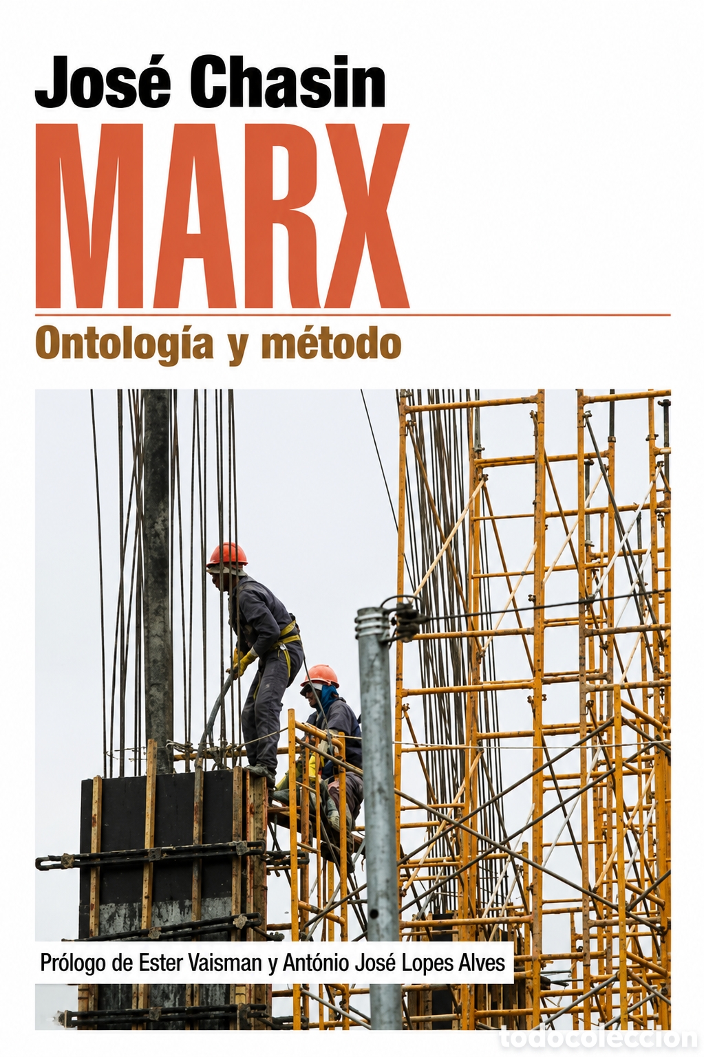 Libros: Jos&eacute; Chasin &mdash; Marx. Ontolog&iacute;a y m&eacute;todo &ndash; LMD