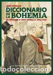 Libros: Diccionario de la bohemia - Esteban, Jos&eacute;