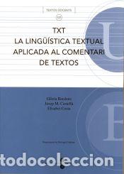 Libros: TXT : la ling&uuml;&iacute;stica textual aplicada al comentari de textos - Costa i Gim&eacute;nez, Elisabet; Castell&agrave;