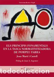 Libros: Els principis fonamentals en la tasca normativitzadora de Pompeu Fabra - Mart&iacute; i Castell, Joan