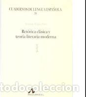 B&uuml;cher: Ret&oacute;rica cl&aacute;sica y teor&iacute;a literaria moderna (l) - L&oacute;pez Eire, A.