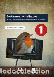 Libros: Euskararen normalizazioa. Ikuspegi orokorra eta Euskal Telebistaren kasu partikularra - Larrinaga