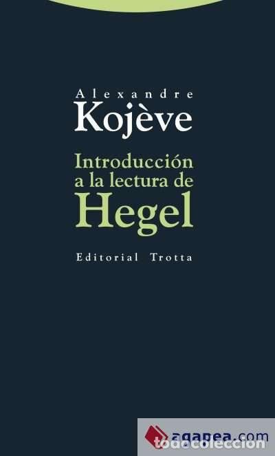 books: Introducci&oacute;n a la lectura de Hegel - Koj&egrave;ve, Alexandre
