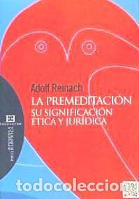 Libros: La premeditaci&oacute;n - Adolf Reinach - Foto 1