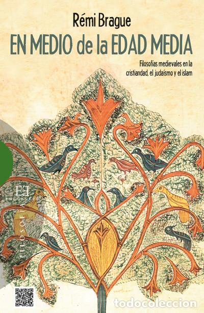 Libros: En medio de la Edad Media: filosof&iacute;as medievales en la cristiandad, el judaismo y el islam - R&eacute;mi