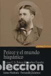 Livres: Peirce y el mundo hisp&aacute;nico - Jaime Nubiola y Fernando Zamalea
