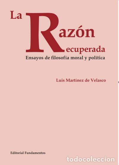 Libros: La razon recuperada - Mart&iacute;nez de Velasco, Luis - Foto 1