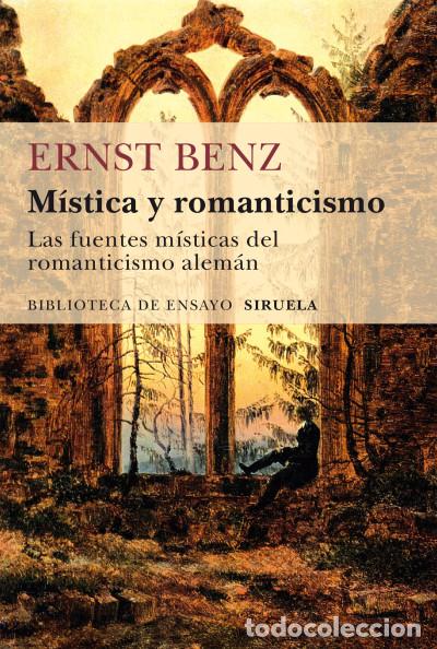 Libros: M&iacute;stica y romanticismo - Benz, Ernst - Foto 1