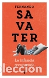 books: La infancia recuperada - Fernandez Savater, Fernando