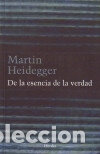 Libros: De la esencia de la verdad - Heidegger, Martin - Foto 1