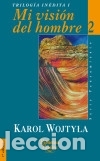 Libros: Mi visi&oacute;n del hombre - Wojtyla, Karol