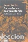 Libros: La noche de los proletarios - Ranci&egrave;re, Jacques - Foto 1