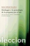 Livres: Heidegger y la genealog&iacute;a de la pregunta por el ser - Jes&uacute;s Adri&aacute;n Escudero