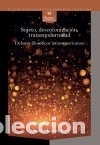 books: Sujeto, descolonizaci&oacute;n, transmodernidad: Debates filos&oacute;ficos latinoamericanos - Mora&ntilde;a, Mabel,