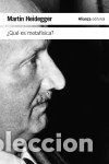Libros: &iquest;Qu&eacute; es metaf&iacute;sica? - Martin Heidegger - Foto 1
