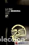 Libros: PAZ Y LA MEMORIA,LA - MARTINEZ RODRIGUEZ,ALEJANDRO - Foto 1