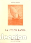 B&uuml;cher: La Utop&iacute;a banal - Barco Collazos, Jos&eacute; Luis del.