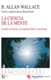 B&uuml;cher: La ciencia de la mente: cuando la ciencia y la espiritualidad se encuentran - Wallace, B. Allan;