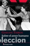 books: SOBRE EL AMOR HUMANO(9788493741785) - THIBON, GUSTAVE