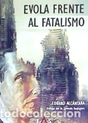 B&uuml;cher: Evola frente al fatalismo - Alc&aacute;ntara, Eduard
