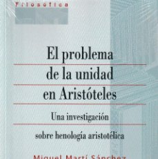 Libros: EL PROBLEMA DE LA UNIDAD EN ARISTÓTELES (MIQUEL MARTÍ) EUNSA 2019. Lote 191259132