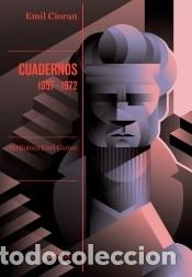 Libros: Cuadernos. 1957-1972 - Cioran, Emil - Foto 1
