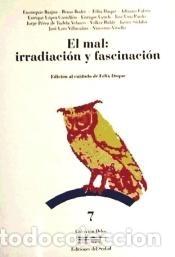 B&uuml;cher: El mal: irradiaci&oacute;n y fascinaci&oacute;n - Duque, F&eacute;lix (coordinador)