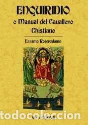 Livros: Enquiridi&oacute; o manual del cavallero christiano - Erasmo de Rotterdam; Manrique, Alonso