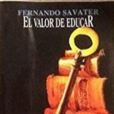 Libros: FERNANDO SAVATER - EL VALOR DE EDUCAR (ED. MEXICANA)