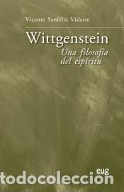 Livros: Wittgenstein: una filosof&iacute;a del esp&iacute;ritu - Sanf&eacute;lix Vidarte, Vicente