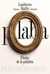 Libros: Elogio de la palabra - Maffei, Lamberto - Foto 1