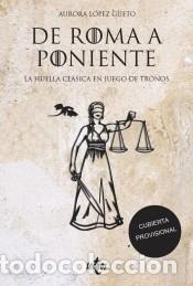 Libros: De Roma a Poniente - L&oacute;pez G&uuml;eto, Aurora - Foto 1