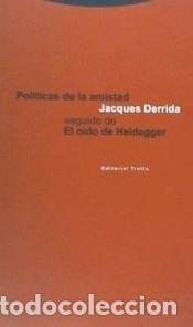 Livros: Pol&iacute;ticas de la amistad seguido de El o&iacute;do de Heidegger - Derrida, Jacques