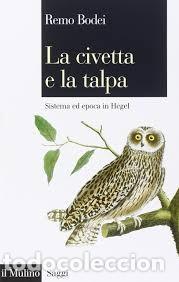 Libros: Remo Bodei - La civetta e la talpa - Foto 1