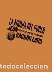 Libros: La agon&iacute;a del poder - Baudrillard, Jean - Foto 1
