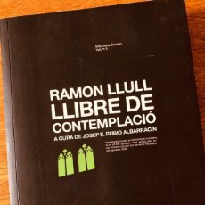 Libros: RAMON LLULL - LLIBRE DE CONTEMPLACIÓ (EDITORIAL BARCINO). Lote 247683820