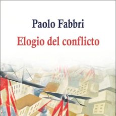 Libros: PAOLO FABBRI - ELOGIO DEL CONFLICTO