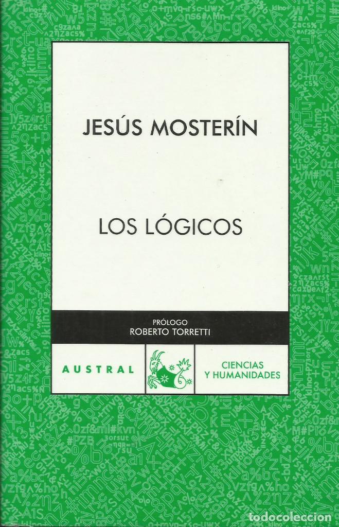 Libros: Los L&oacute;gicos / Jes&uacute;s Moster&iacute;n - Foto 1