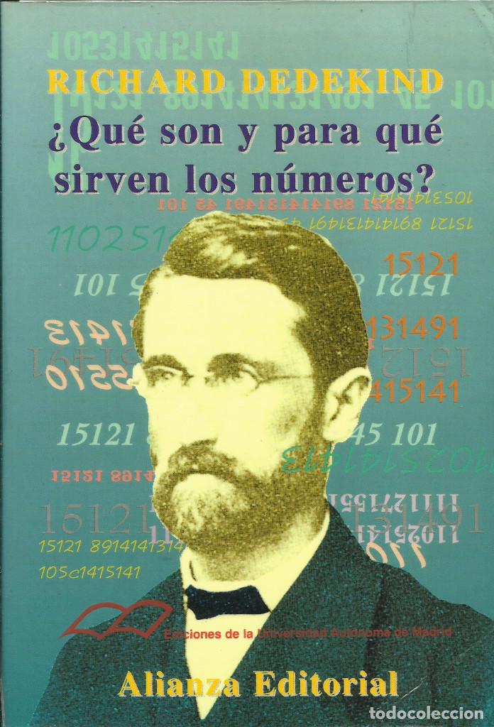 Libros: &iquest;Qu&eacute; son y para qu&eacute; sirven los n&uacute;meros / Richard Dedekind. - Foto 1